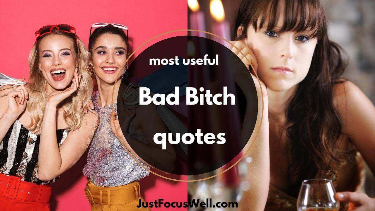 Most Useful Bad Bitch Quotes To Awaken Your Inner Strenght