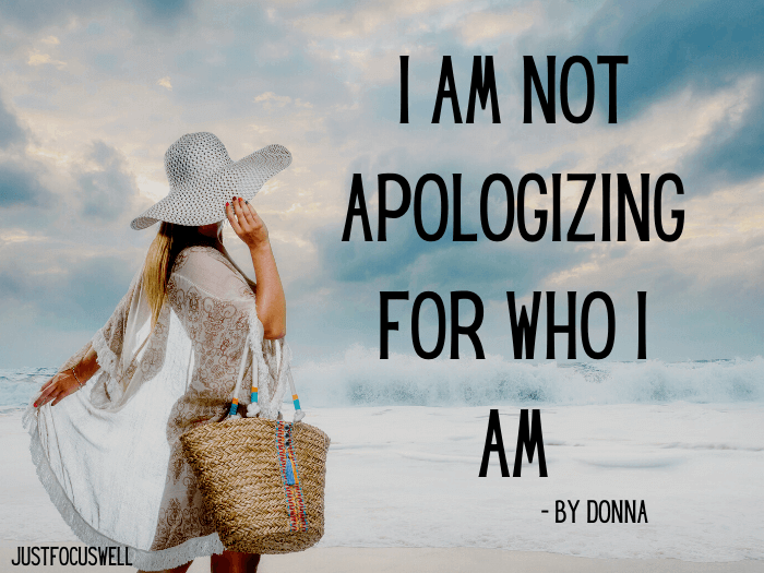 I am not apologizing for who I am