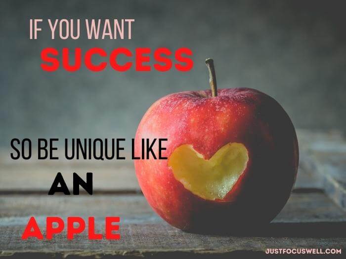 if you want success so be unique like an apple