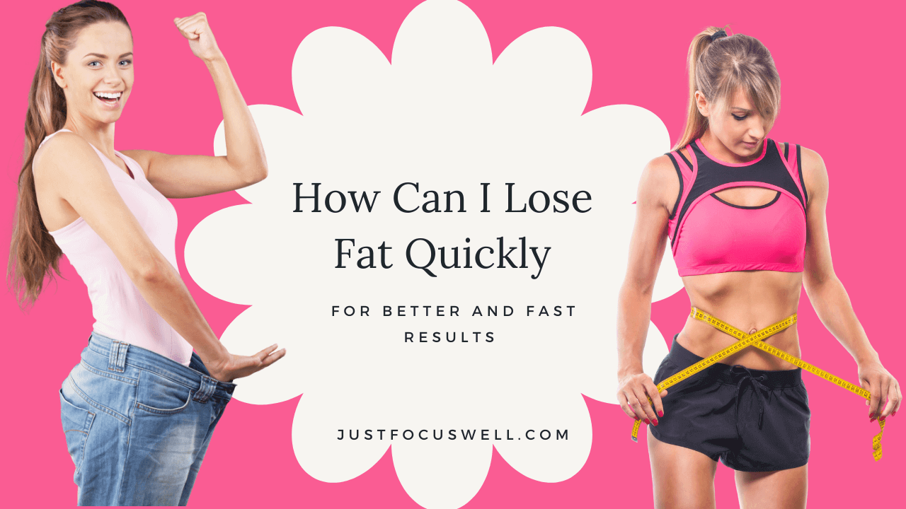 How Can I Lose Fat Quickly