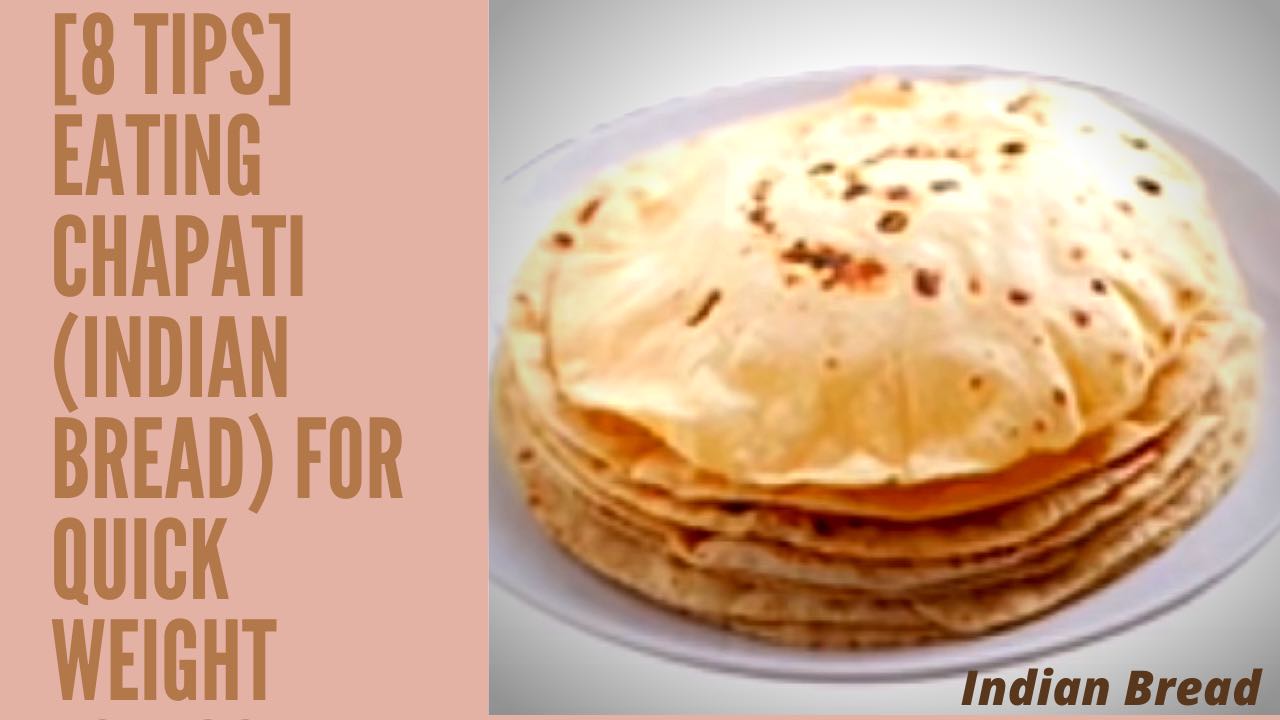 Chapati (Indian Bread) For Quick Weight Loss