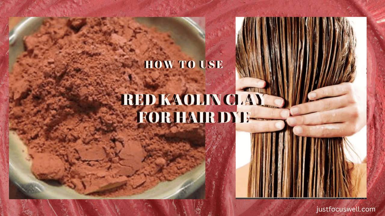 Red Kaolin Clay For Hair Dye And Benefits