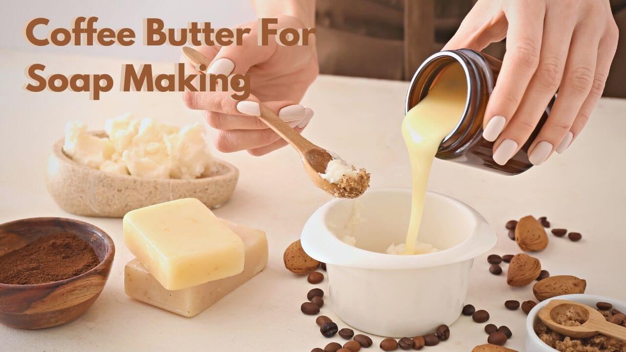 Coffee Butter Soap Making